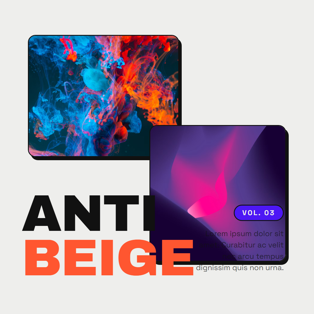 Anti Beige - 1:1 social creative